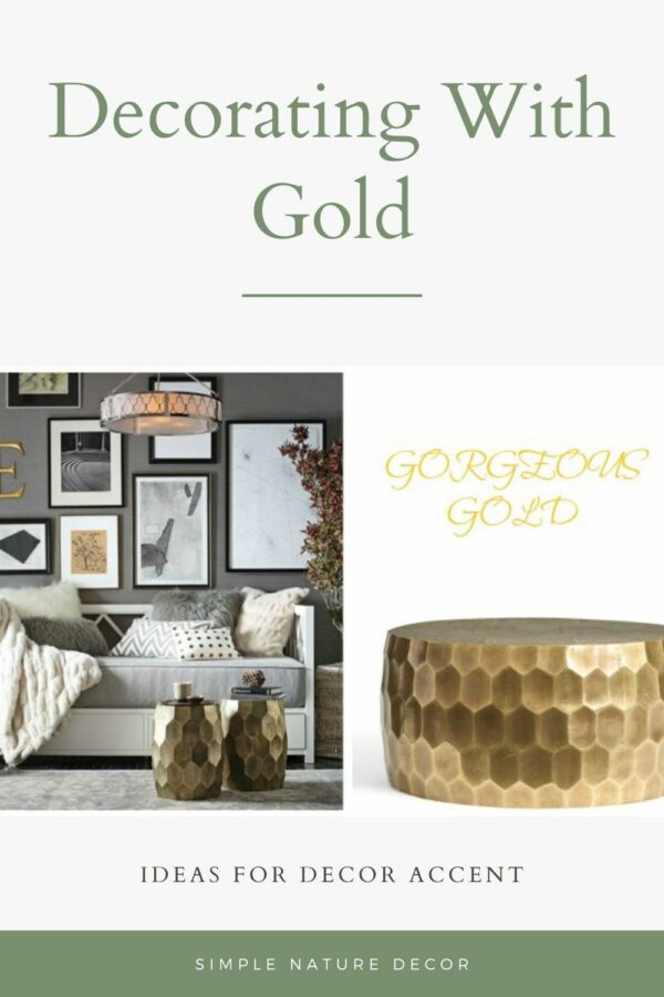 DECORATING WITH GORGEOUS GOLD - Simple Nature Decor