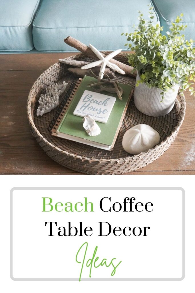 BEACH COFFEE TABLE DECOR IDEAS YOU WILL LOVE